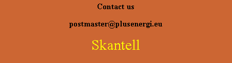 Textruta: Contact uspostmaster@plusenergi.euSkantell